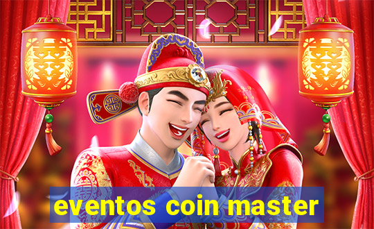 eventos coin master